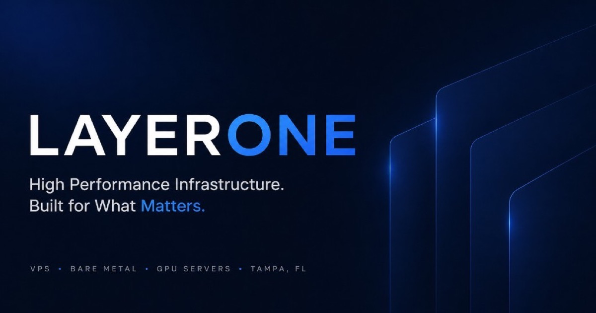 LayerOne Open Graph banner: High Performance Infrastructure. Built for What Matters.